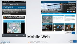 Mobile Web
Thursday, 18 April 13
 