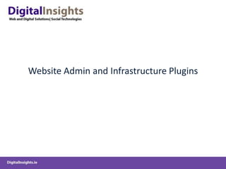 Website Admin and Infrastructure Plugins