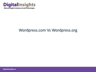 Wordpress.com Vs Wordpress.org
