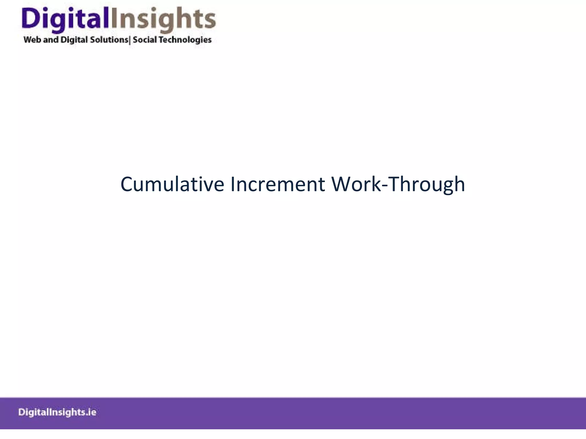 Cumulative Increment Work-Through 