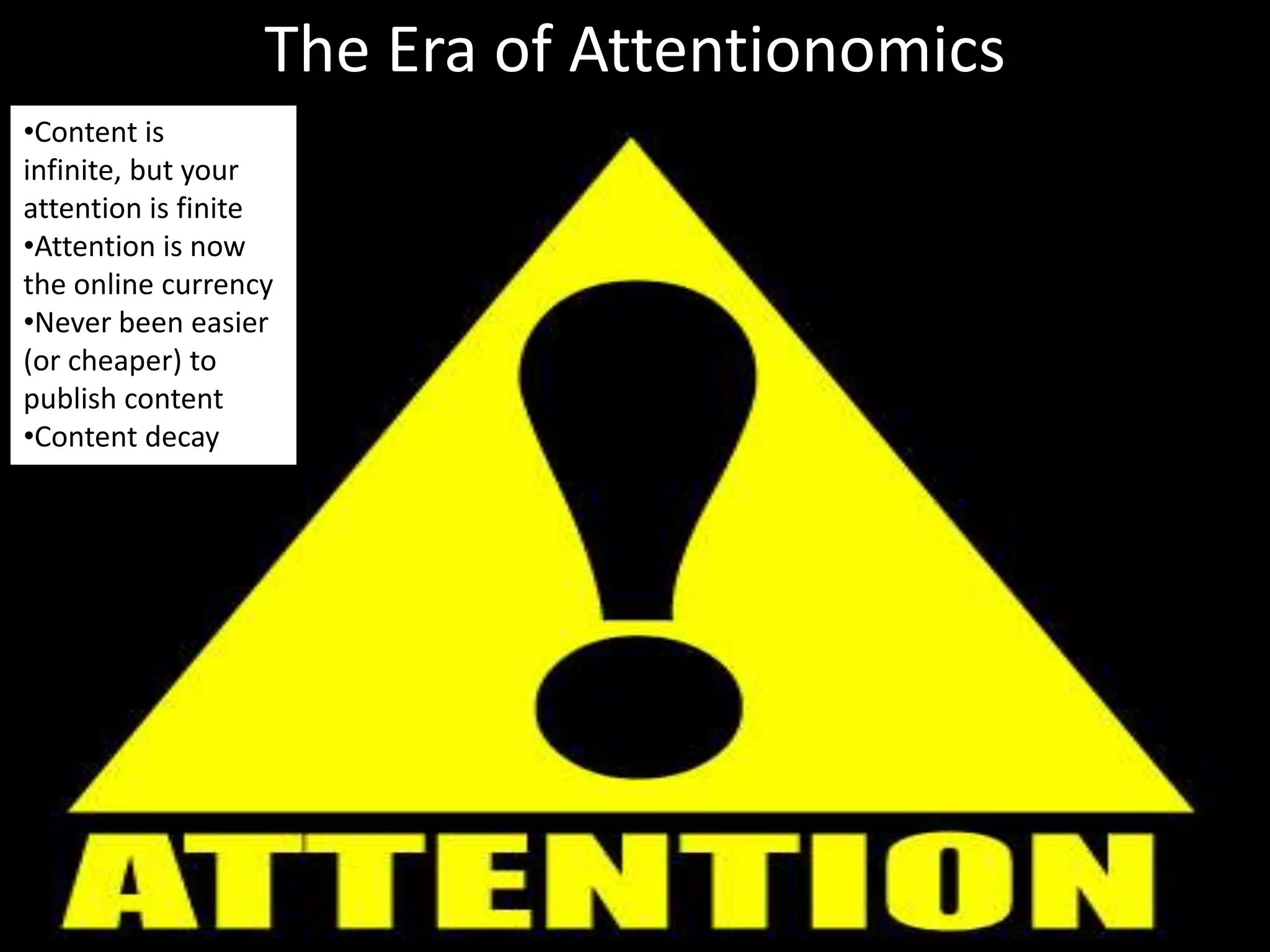 The Era of AttentionomicsContent is infinite, but your attention is finite