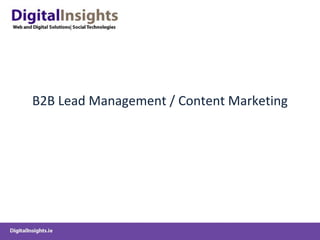 B2B Lead Management / Content Marketing 