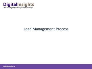 Lead Management Process
 