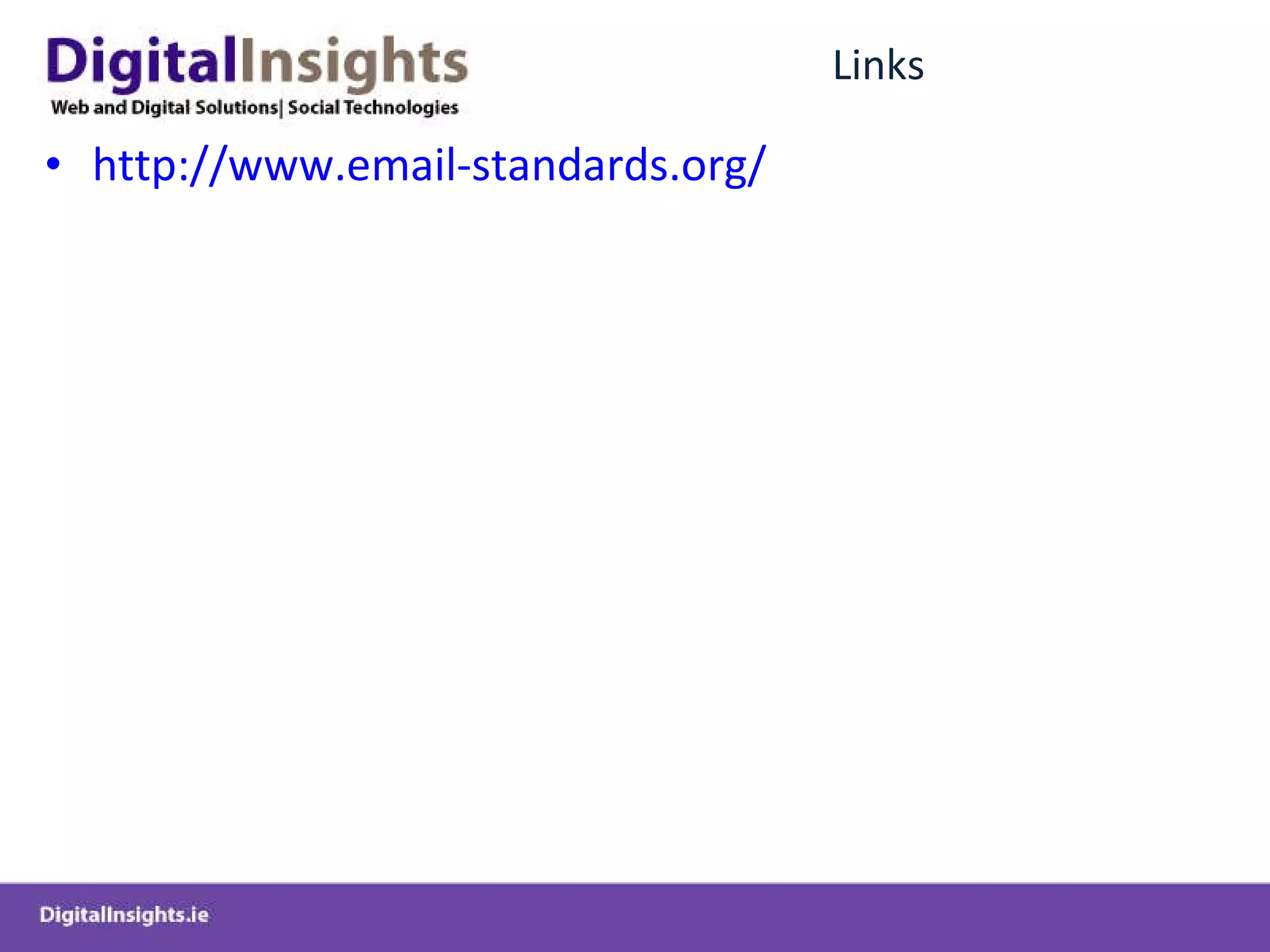 Links http://www.email-standards.org/ 
