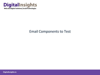 Email Components to Test 