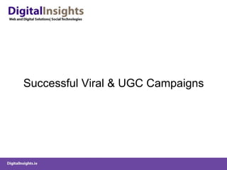 Successful Viral & UGC Campaigns 