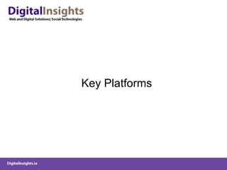 Key Platforms  