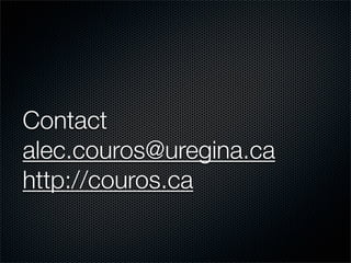 Contact
alec.couros@uregina.ca
http://couros.ca