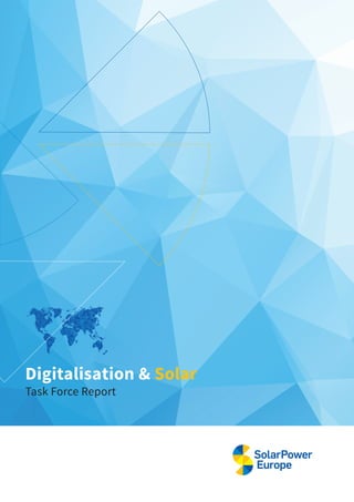 Digitalisation & Solar
Task Force Report
 