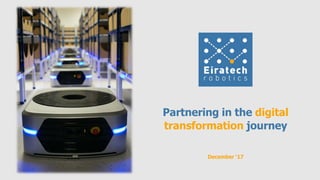 December ‘17
Partnering in the digital
transformation journey
 