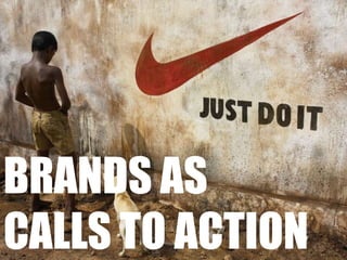 brands as calls to action