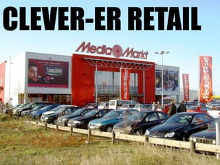 Clever-er retail