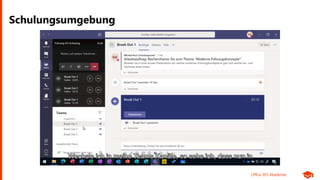 Office 365 Akademie
Schulungsumgebung
 