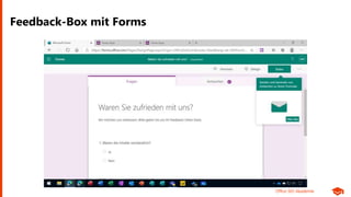 Office 365 Akademie
Feedback-Box mit Forms
 