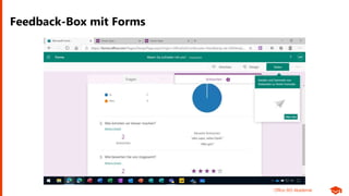 Office 365 Akademie
Feedback-Box mit Forms
 