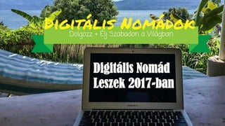 Digitális Nomád
Leszek 2017-ban
 