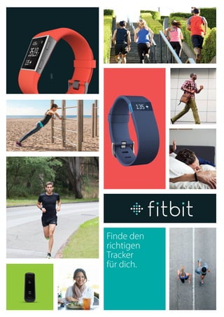 Finde den
richtigen
Tracker
für dich.
 