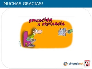 MUCHAS GRACIAS!
 