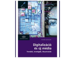 Digitalizáció és új média