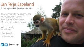 Forretningsutvikler Tjenesteinnovasjon
jantesays
 