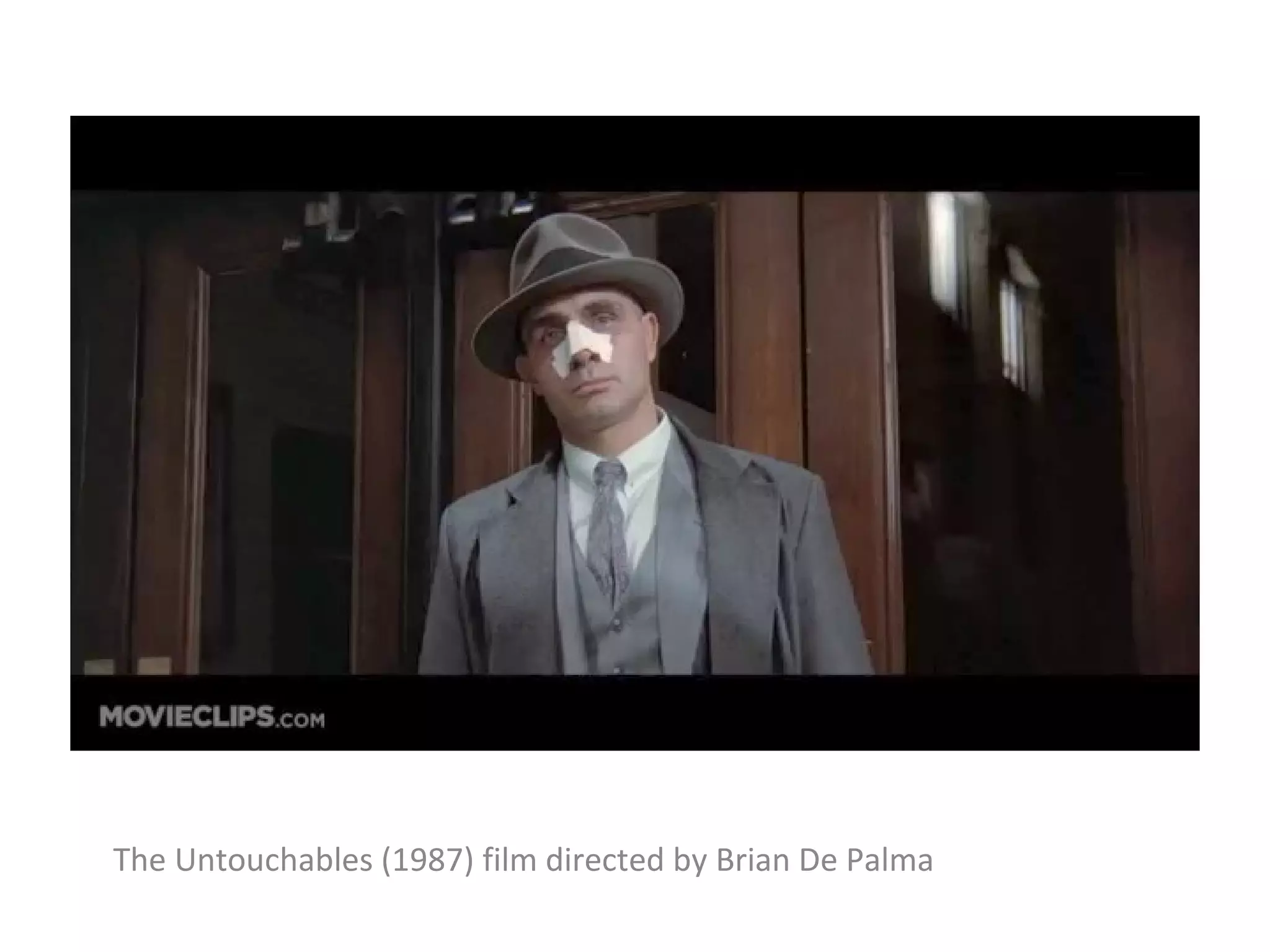 The Untouchables (1987) film directed by Brian De Palma
 