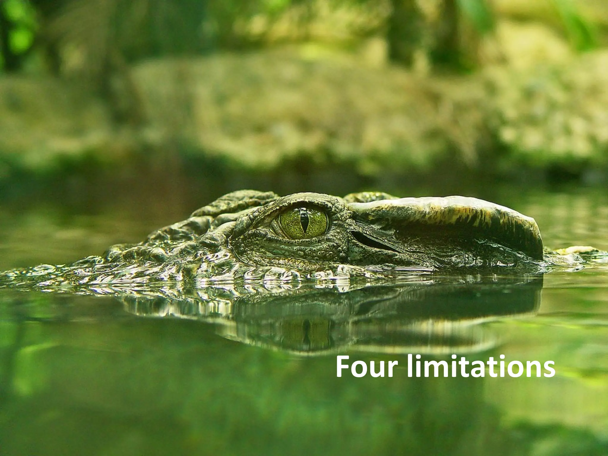 Four limitations
 
