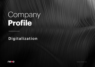Digitalization
W W W . N E O P . S A
Company
Profile
 