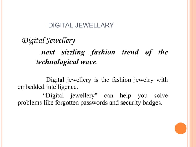 Digital jewellery ppt | PPT