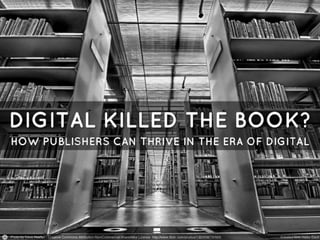 Digital killing the book   e briks infotech