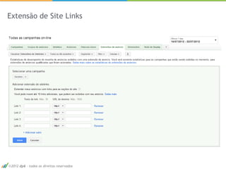 Extensão de Site Links




 2012 dp6 - todos os direitos reservados   42
 