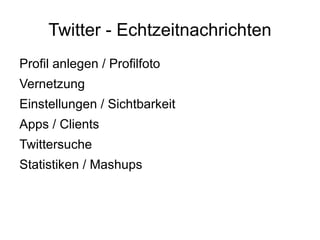 Twitter 140 Mio Nutzer  http://blog.twitter.com/2011/03/numbers.html 