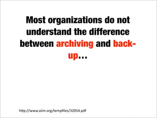 What's in your digital landfill?