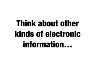 What's in your digital landfill?