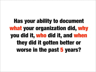 What's in your digital landfill?