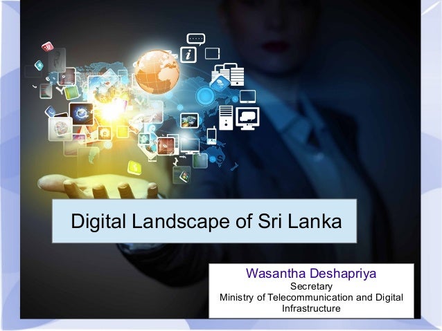 Digital landscape of sri lanka 2017