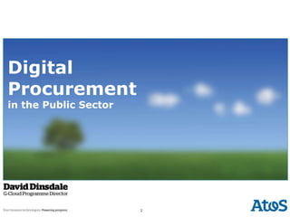 Digital
Procurement

Digital
Procurement
in the Public Sector

2

1

 