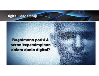 Digital Leadership: Kepemimpinan Sektor Publik di Era Digital 