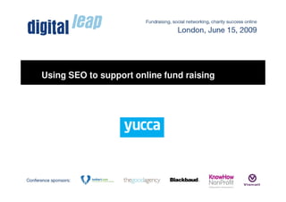 Using SEO to support online fund raising
 