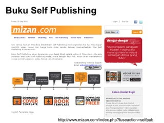 Buku Self Publishing




           http://www.mizan.com/index.php?fuseaction=selfpub
 