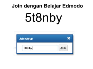 Join dengan Belajar Edmodo

    5t8nby
 