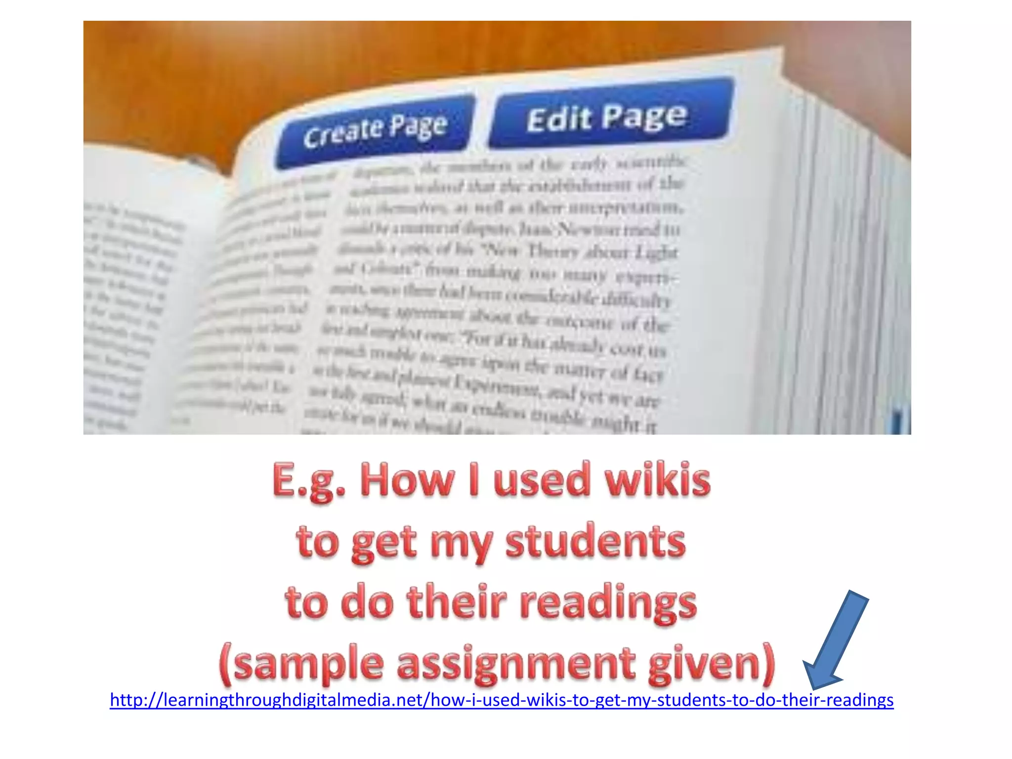 http://learningthroughdigitalmedia.net/how-i-used-wikis-to-get-my-students-to-do-their-readings
 