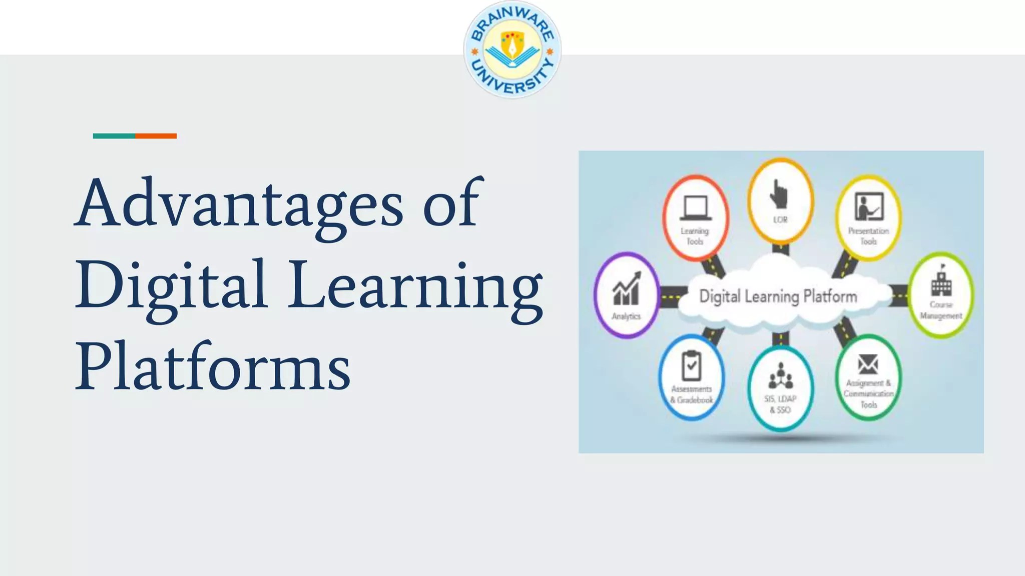 Advantages of
Digital Learning
Platforms