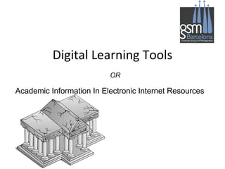 Digital Learning Tools Academic Information In Electronic Internet Resources OR 