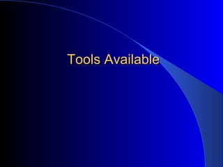 Tools Available 