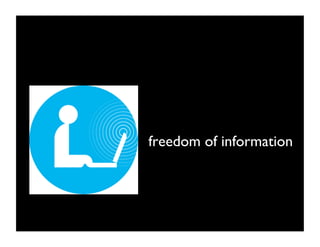 freedom of information	

 
