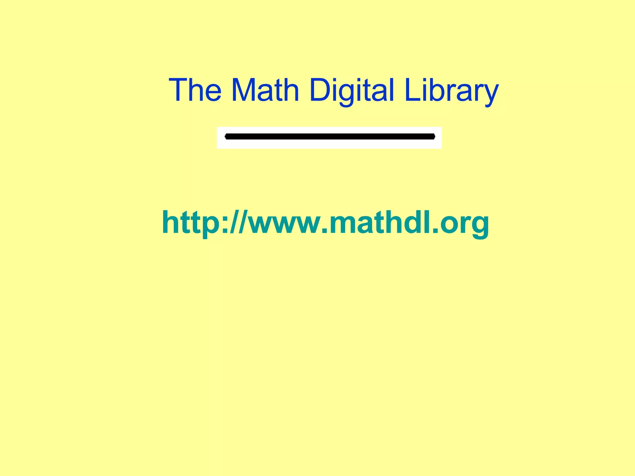 http://www.mathdl.org The Math Digital Library 