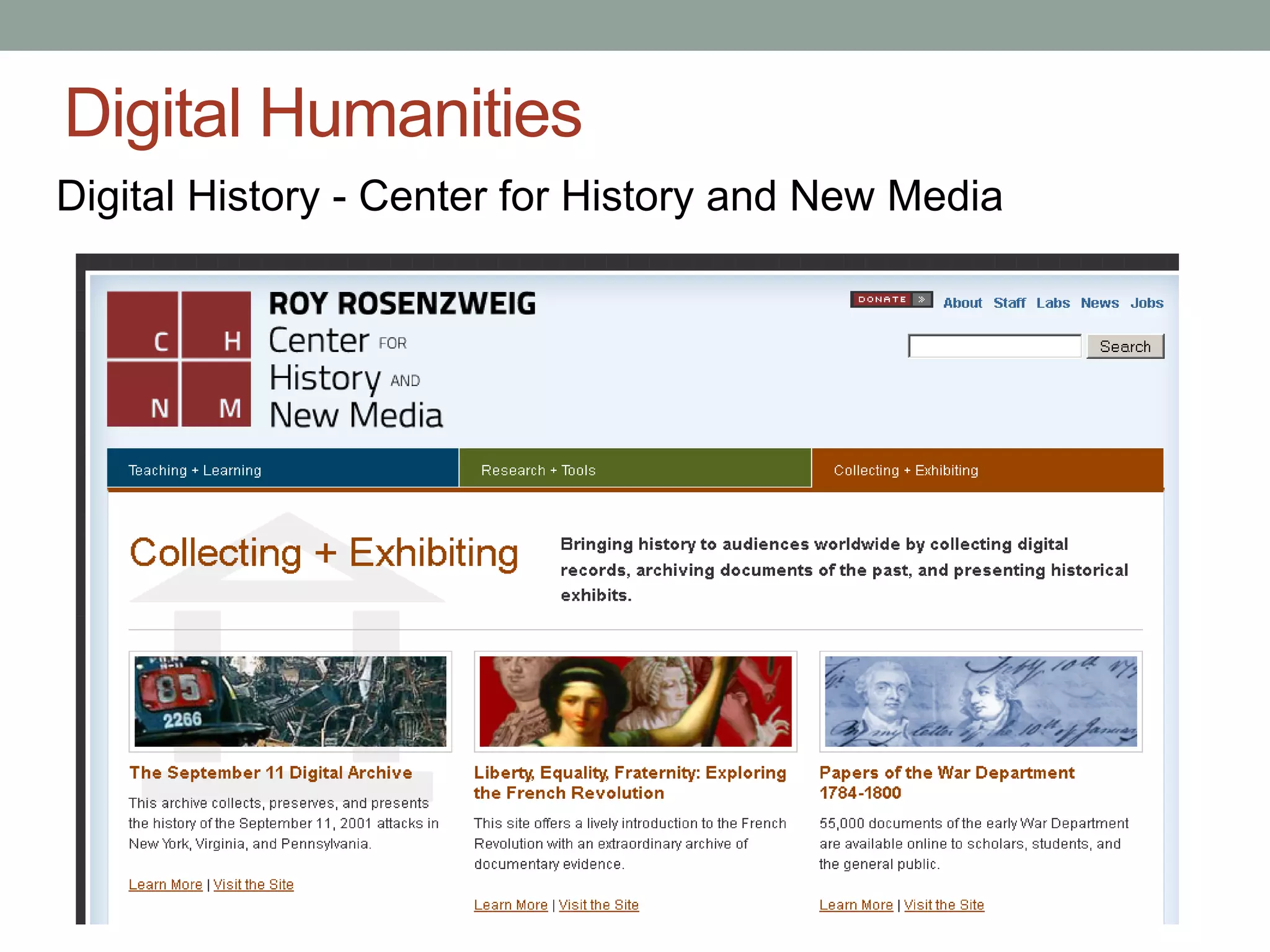 Digital Humanities
Digital History - Center for History and New Media
 