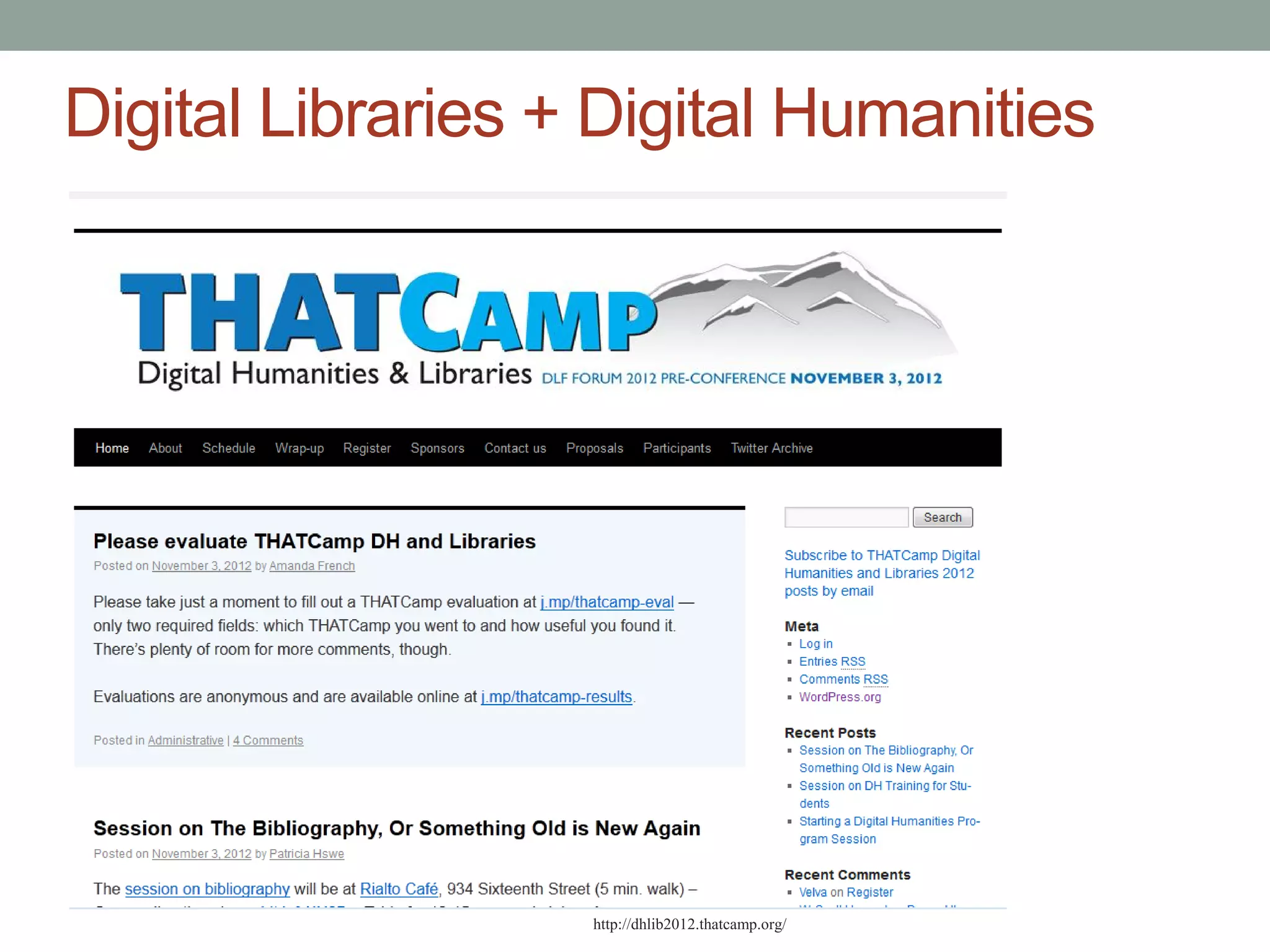 Digital Libraries + Digital Humanities




                   http://dhlib2012.thatcamp.org/
 