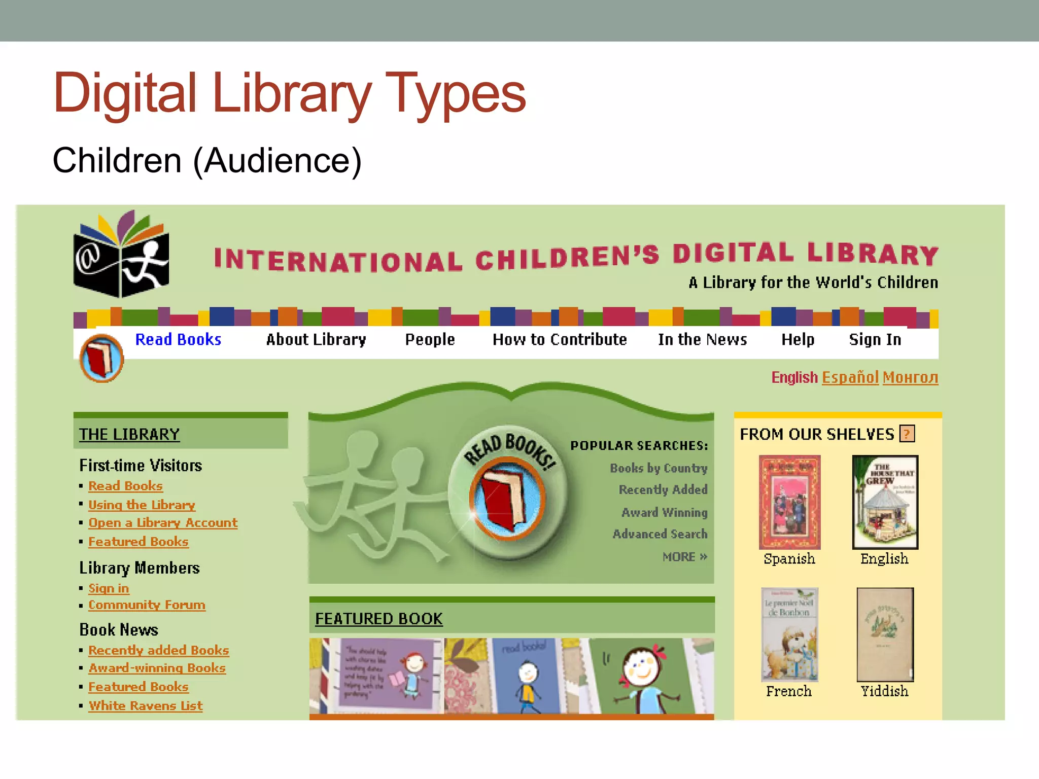 Digital Library Types
Children (Audience)
 