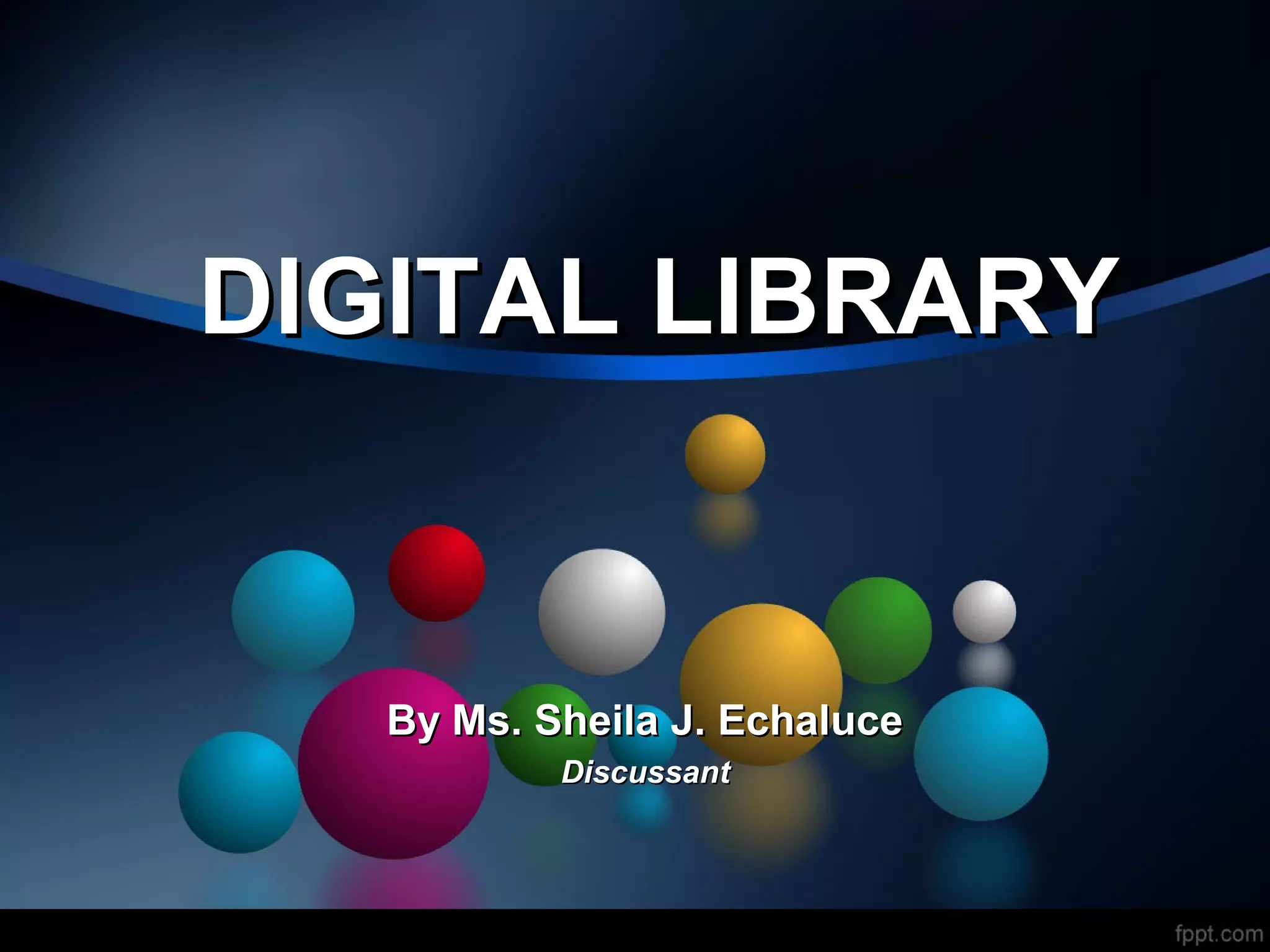 Digital Libray | PPT | Databases | Computer Software and Applications